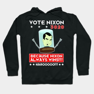 Nixon Always Wins! Harooooo!!! Hoodie